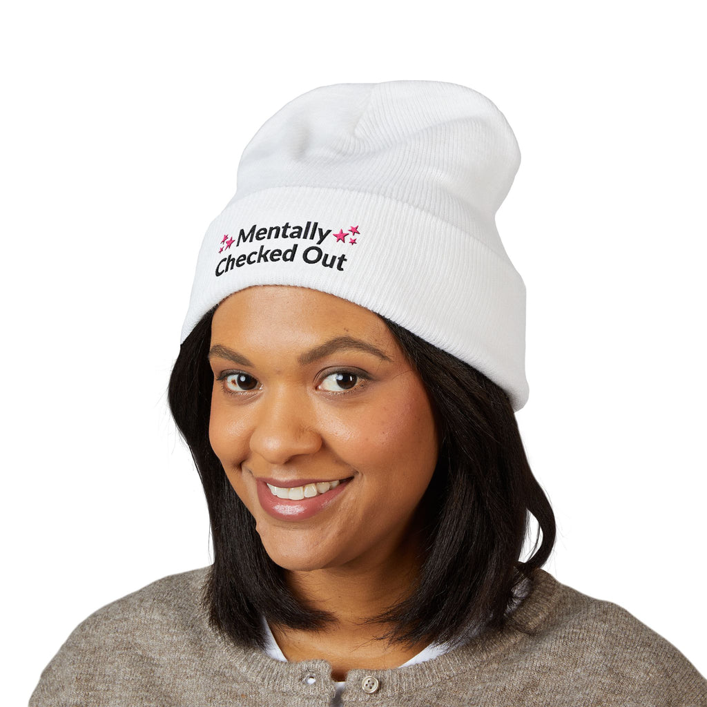 Cozy Beanie with "Mentally Checked Out" Embroidery, Winter Hat, Mental Awareness